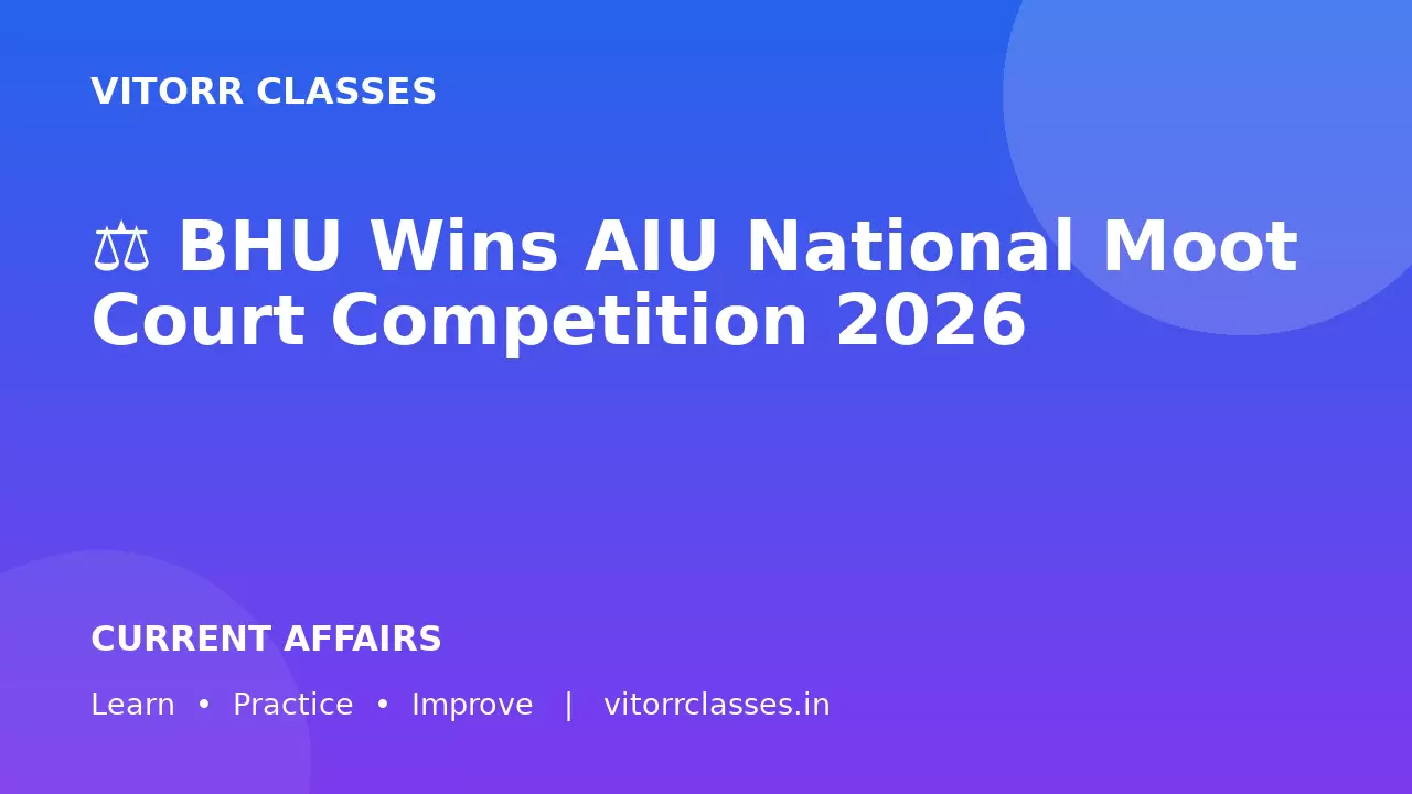 ⚖️ BHU Wins AIU National Moot Court Competition 2026