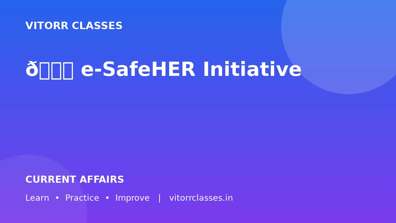 🔐 e-SafeHER Initiative
