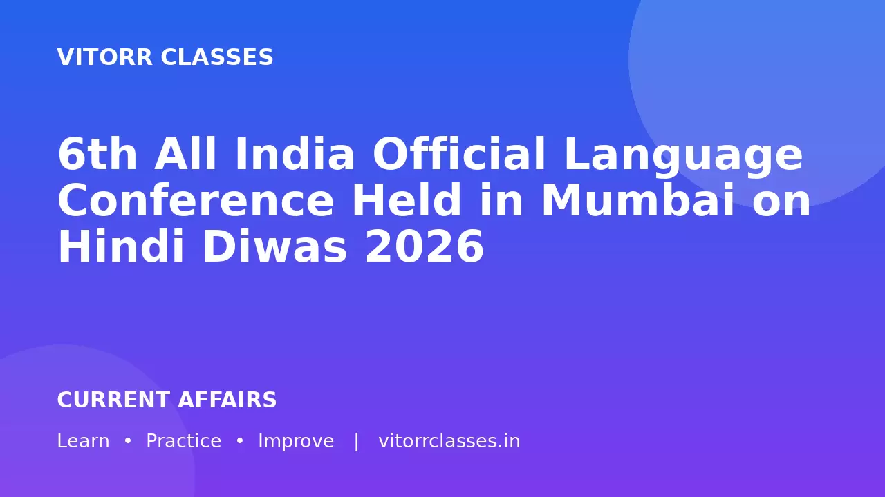 6th All India Official Language Conference Held in Mumbai on Hindi Diwas 2026