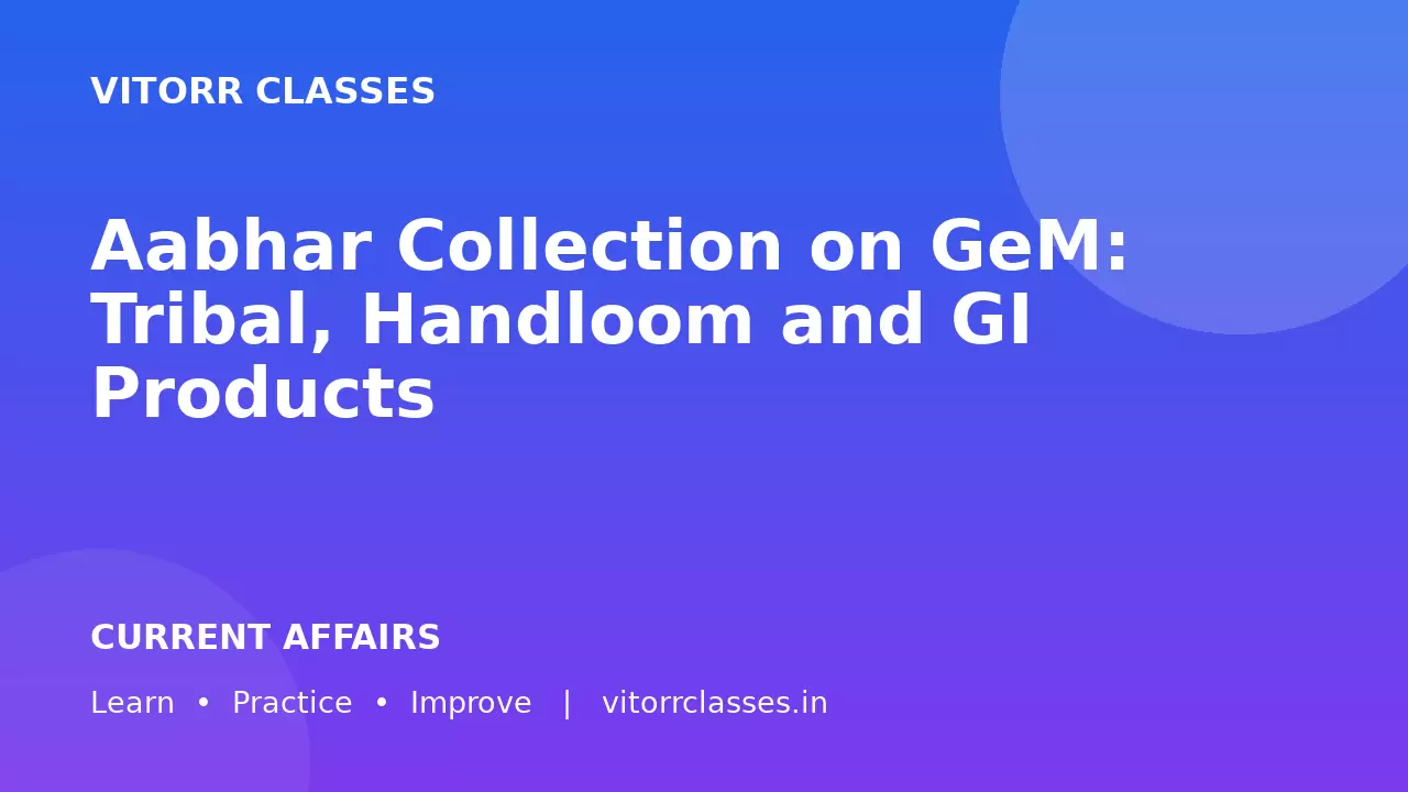 Aabhar Collection on GeM: Tribal, Handloom and GI Products