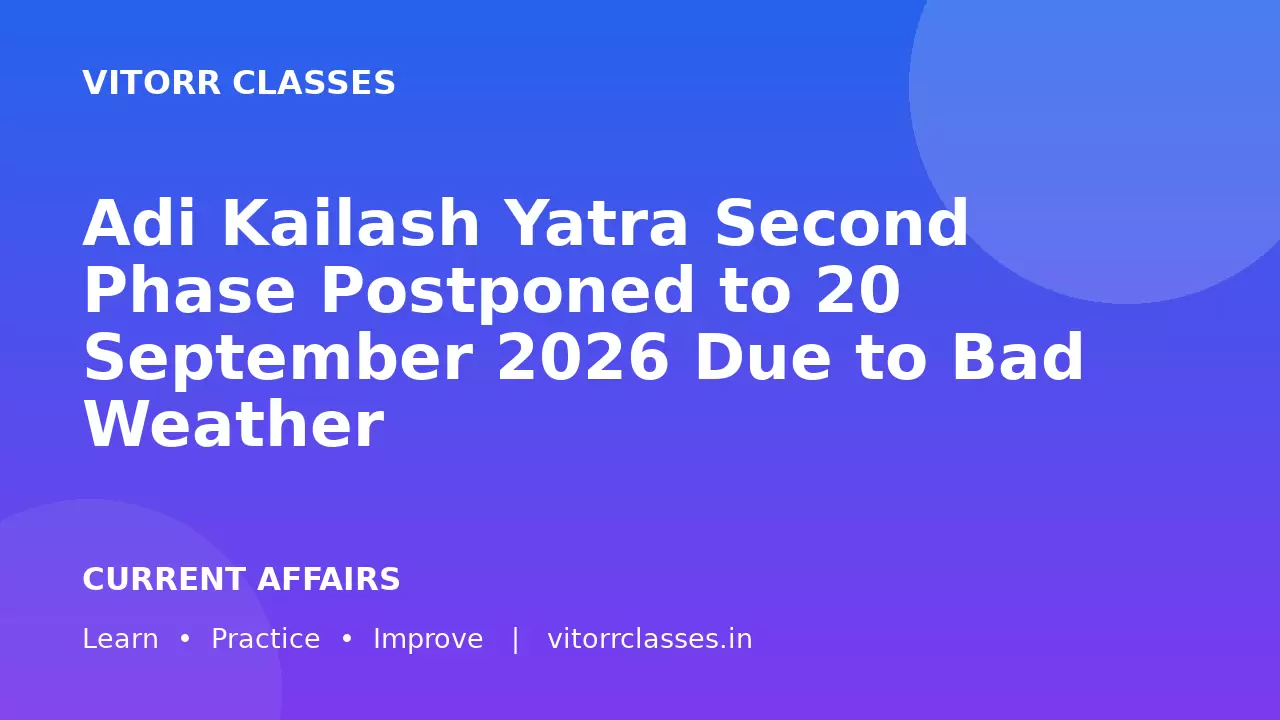 Adi Kailash Yatra Second Phase Postponed to 20 September 2026 Due to Bad Weather