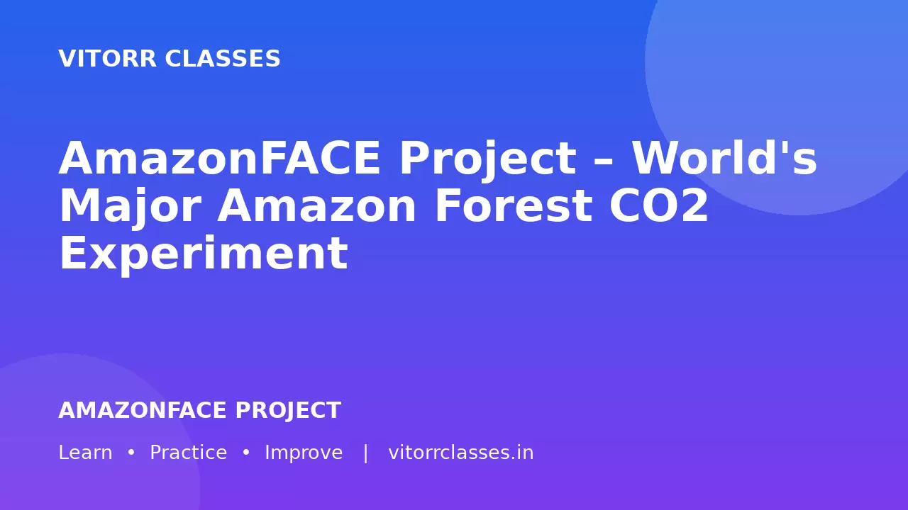 AmazonFACE Project – World's Major Amazon Forest CO2 Experiment