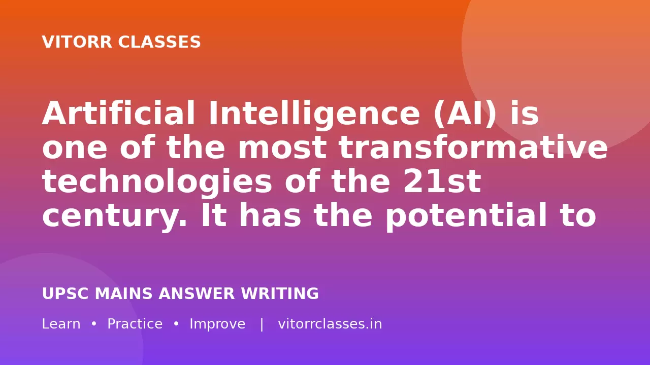 Artificial Intelligence (AI) is one of the most transformative technologies of the 21st century. It has the potential to accelerate India's economic growth, governance, and innovation, but it also raises ethical, social, and legal concerns.