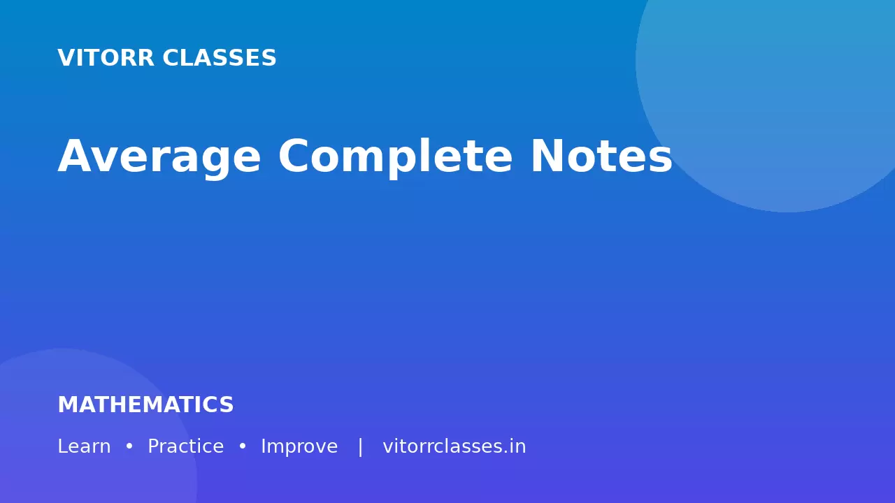 Average Complete Notes | औसत सम्पूर्ण नोट्स