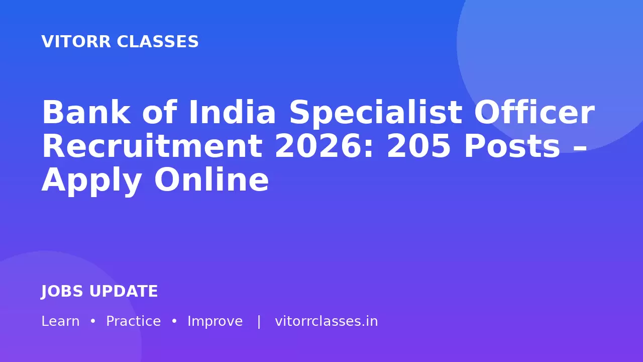 Bank of India Specialist Officer Recruitment 2026: 205 Posts – Apply Online