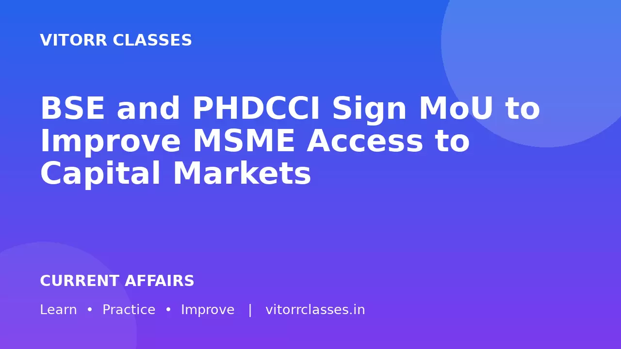 BSE and PHDCCI Sign MoU to Improve MSME Access to Capital Markets
