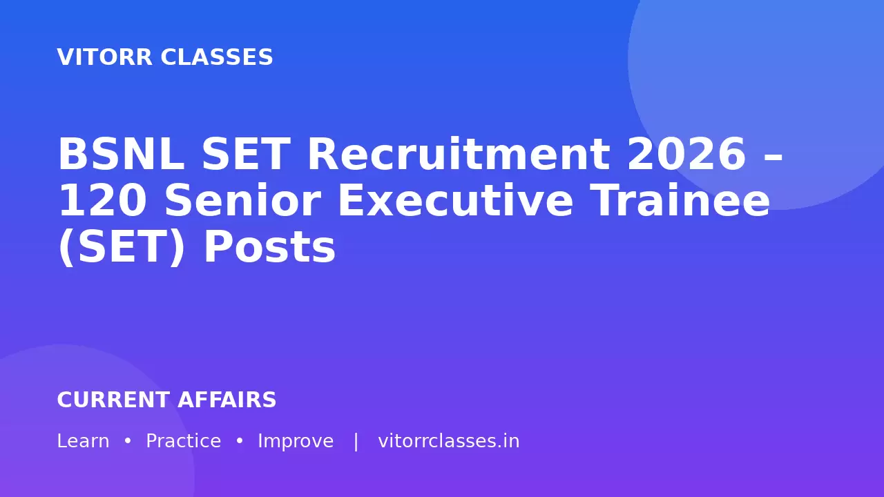 BSNL SET Recruitment 2026 – 120 Senior Executive Trainee (SET) Posts