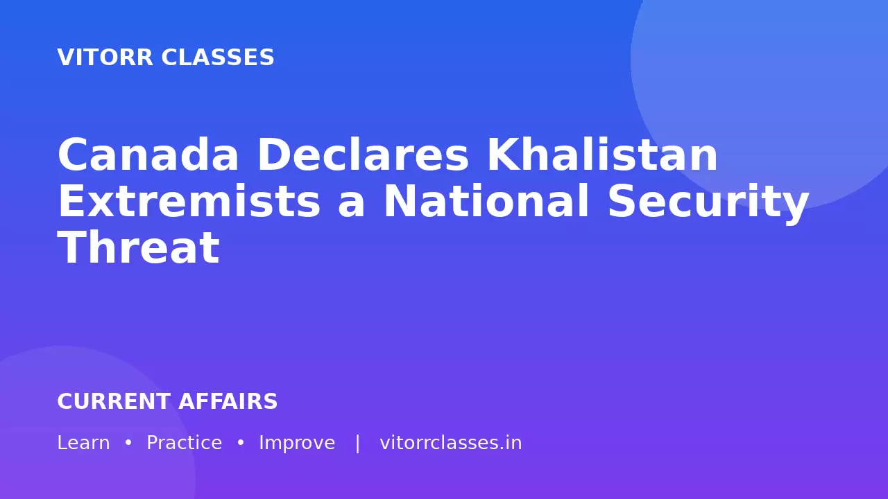 Canada Declares Khalistan Extremists a National Security Threat