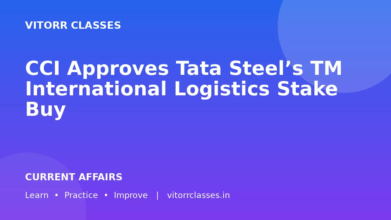 CCI Approves Tata Steel’s TM International Logistics Stake Buy