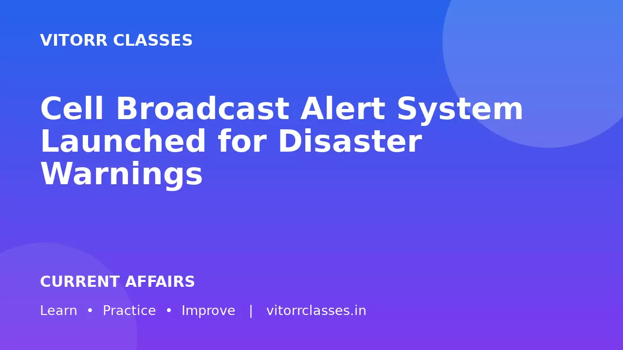 Cell Broadcast Alert System Launched for Disaster Warnings