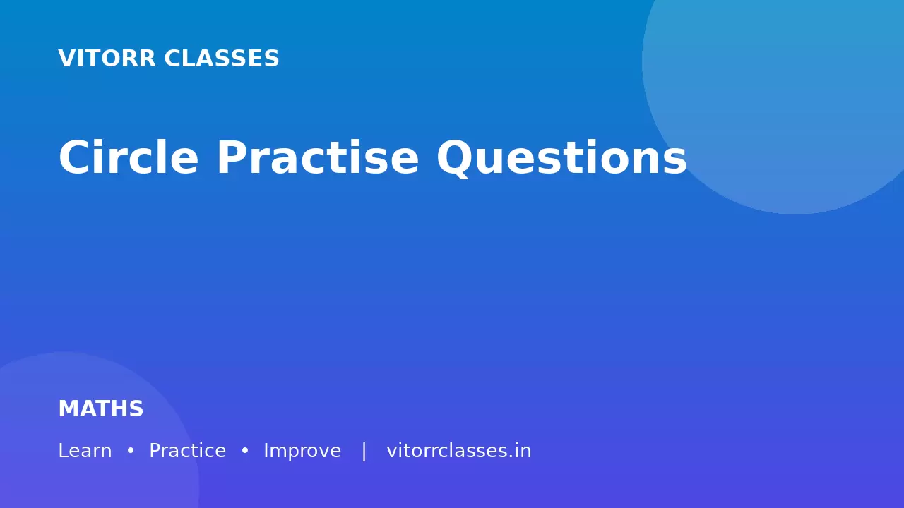 Circle Practise Questions