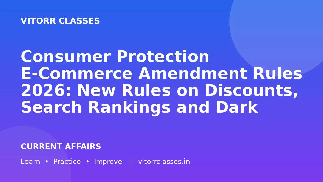 Consumer Protection E-Commerce Amendment Rules 2026: New Rules on Discounts, Search Rankings and Dark Patterns