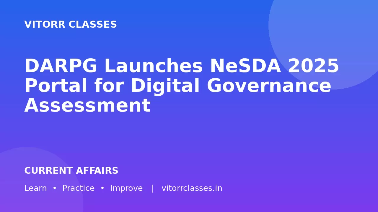 DARPG Launches NeSDA 2025 Portal for Digital Governance Assessment