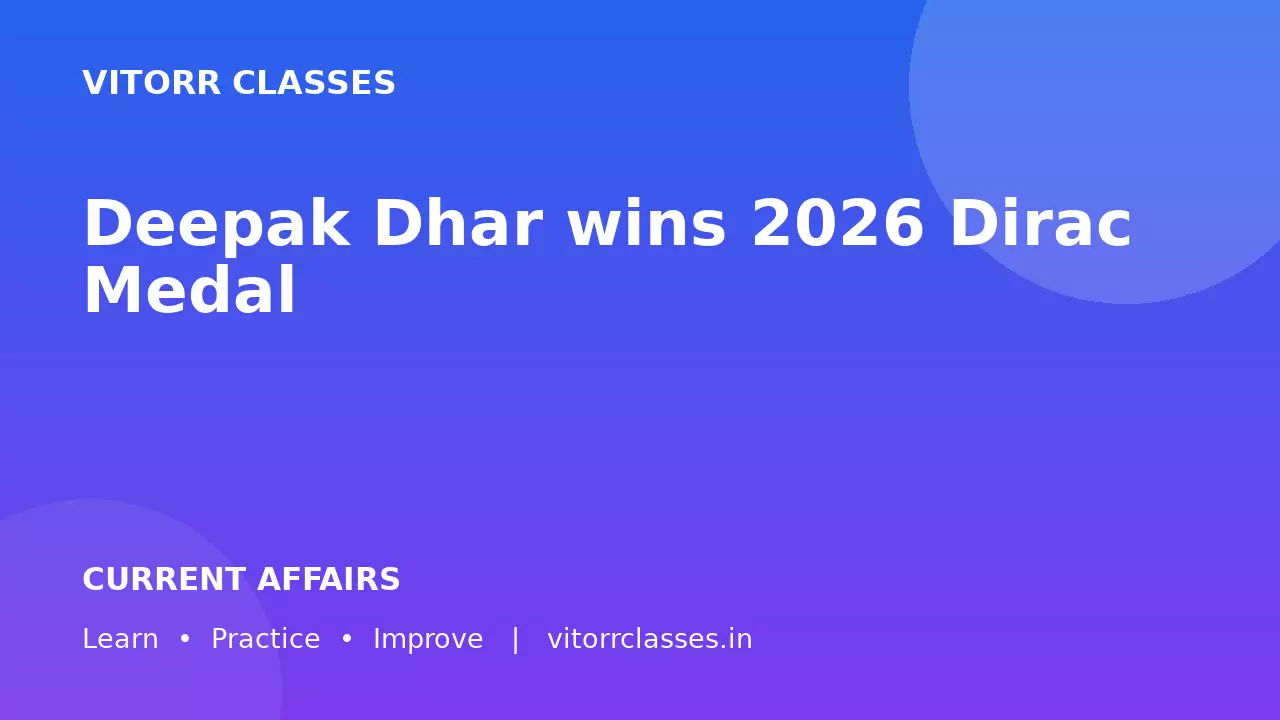 Deepak Dhar wins 2026 Dirac Medal