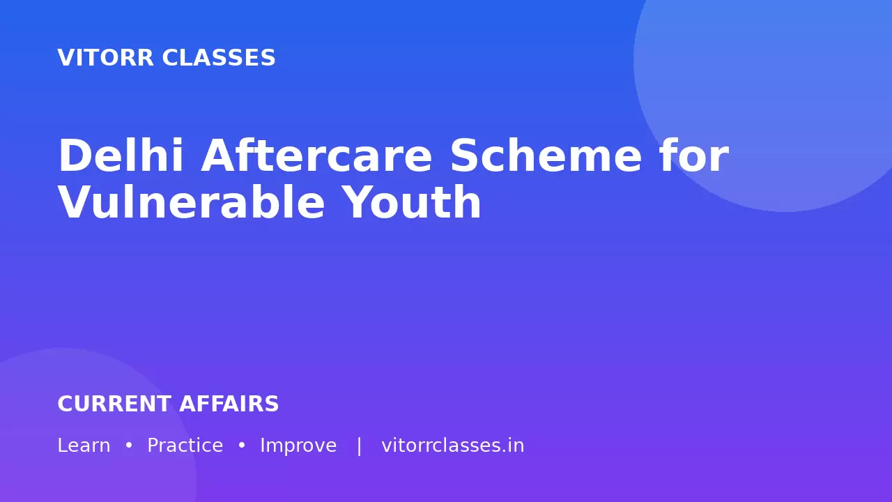 Delhi Aftercare Scheme for Vulnerable Youth