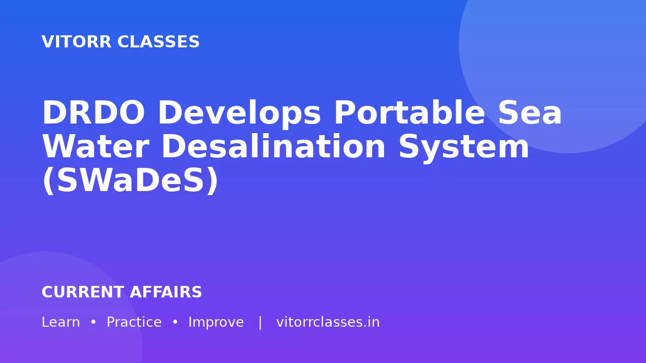 DRDO Develops Portable Sea Water Desalination System (SWaDeS)