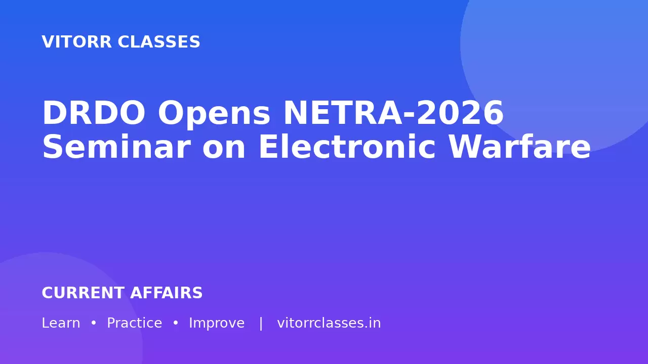 DRDO Opens NETRA-2026 Seminar on Electronic Warfare