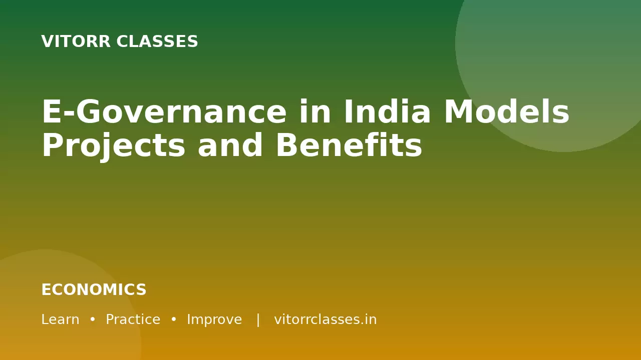 E-Governance in India Models Projects and Benefits | भारत में ई-गवर्नेंस मॉडल परियोजनाएँ एवं लाभ