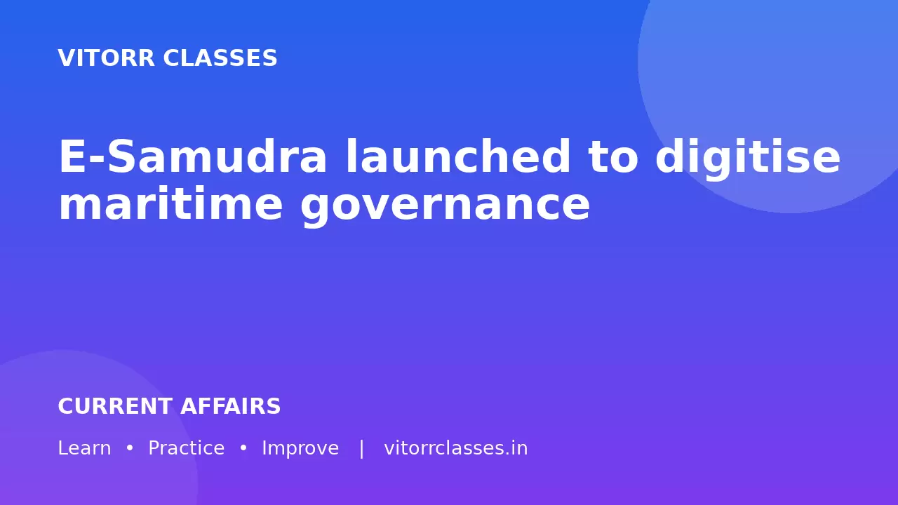 E-Samudra launched to digitise maritime governance