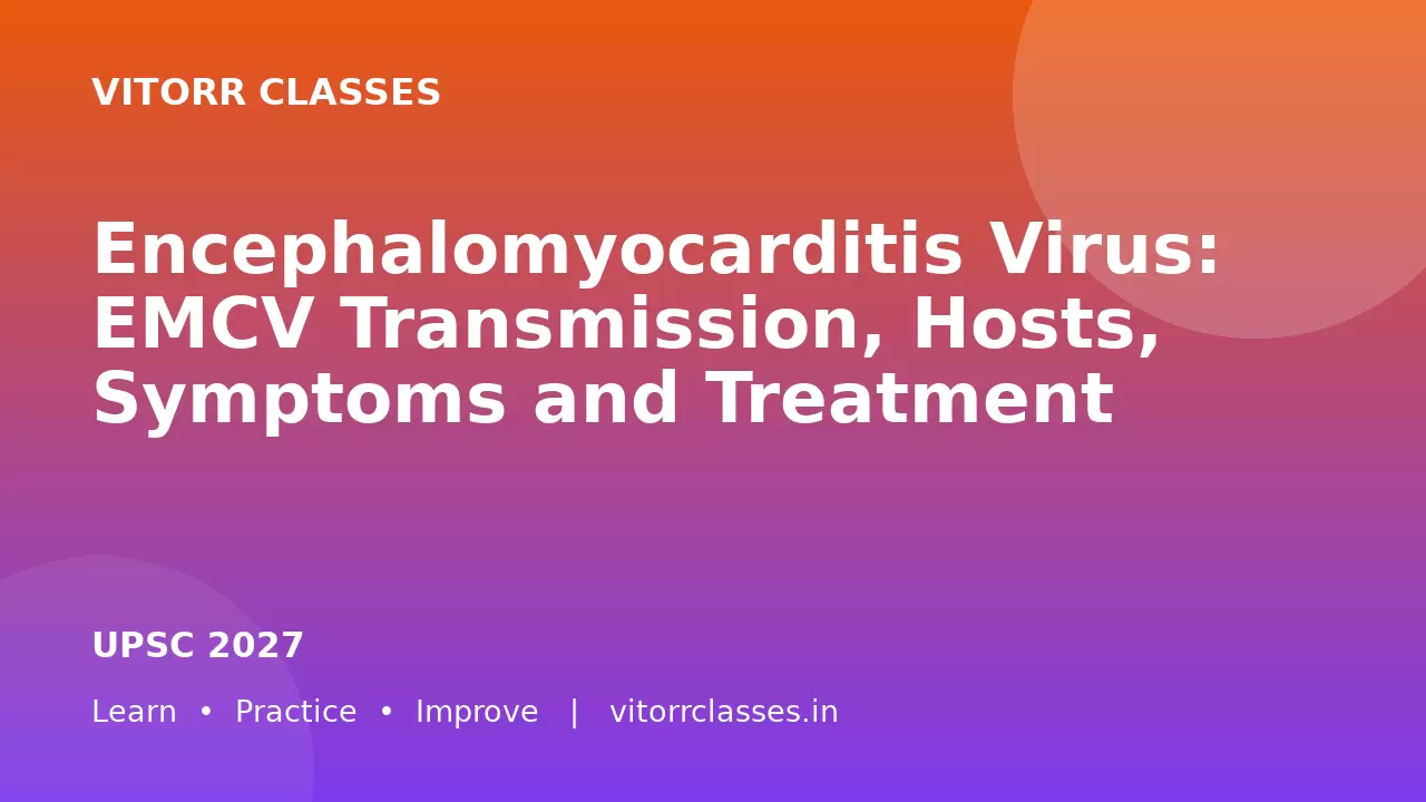 Encephalomyocarditis Virus: EMCV Transmission, Hosts, Symptoms and Treatment