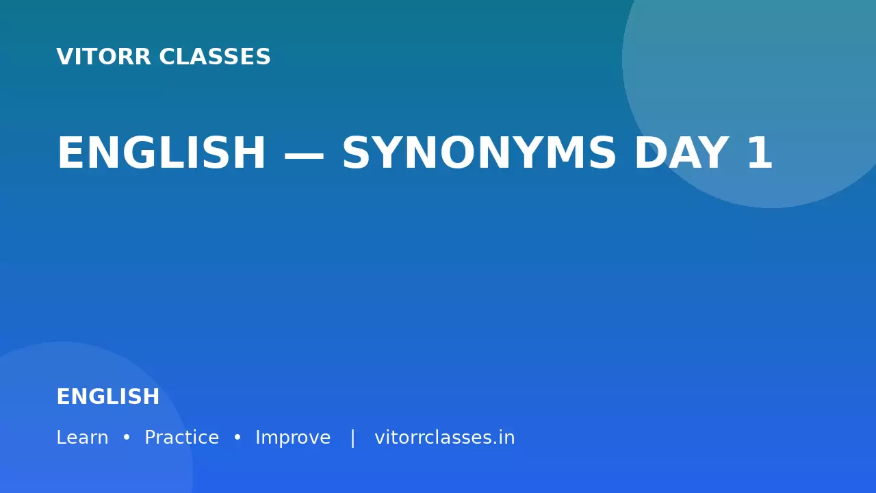 ENGLISH — SYNONYMS DAY 1