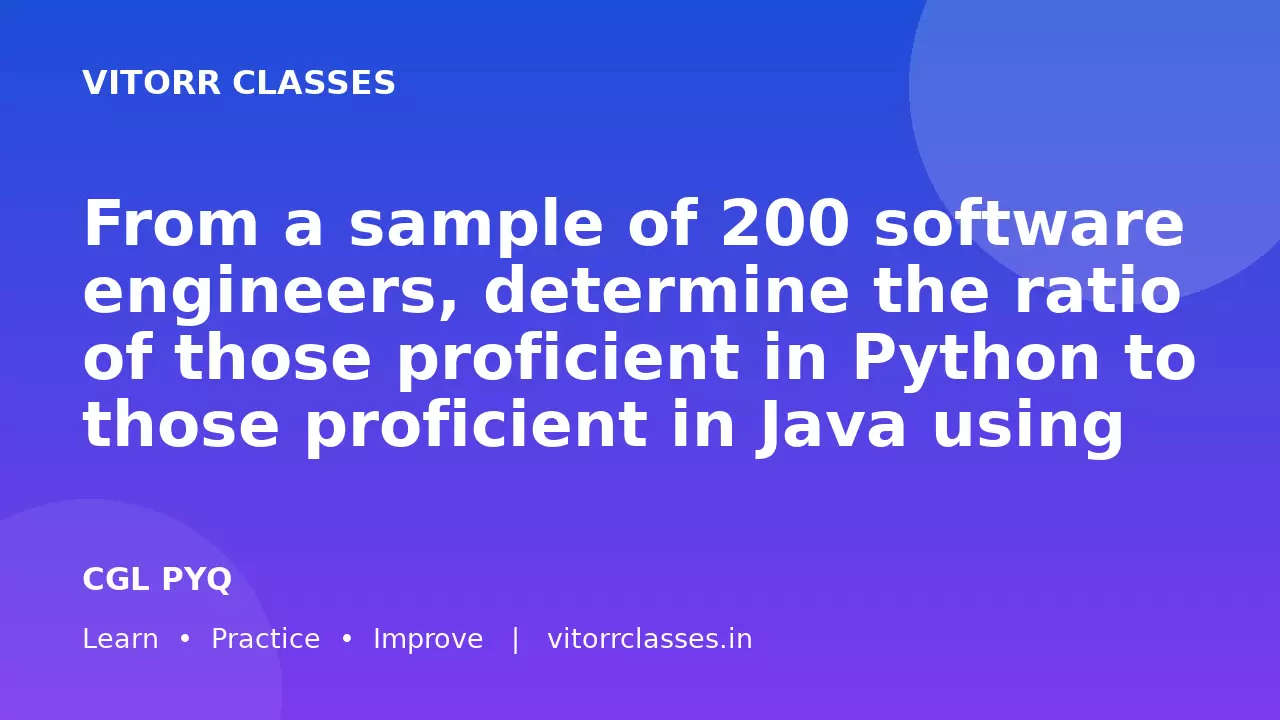From a sample of 200 software engineers, determine the ratio of those proficient in Python to those proficient in Java using the given information.