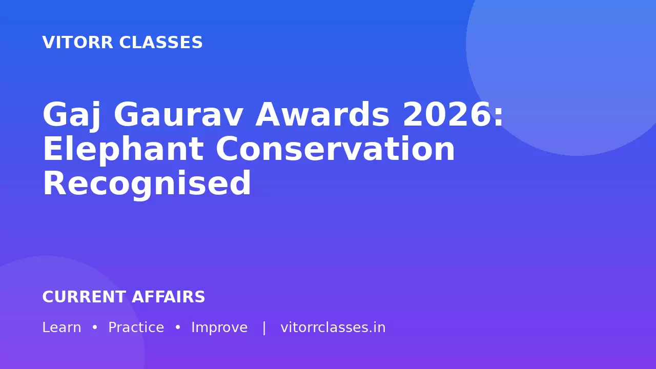 Gaj Gaurav Awards 2026: Elephant Conservation Recognised