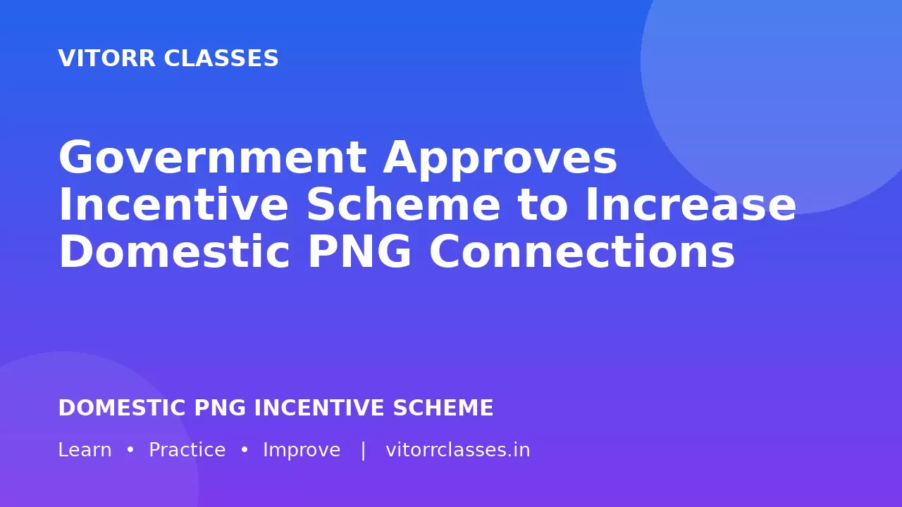 Government Approves Incentive Scheme to Increase Domestic PNG Connections
