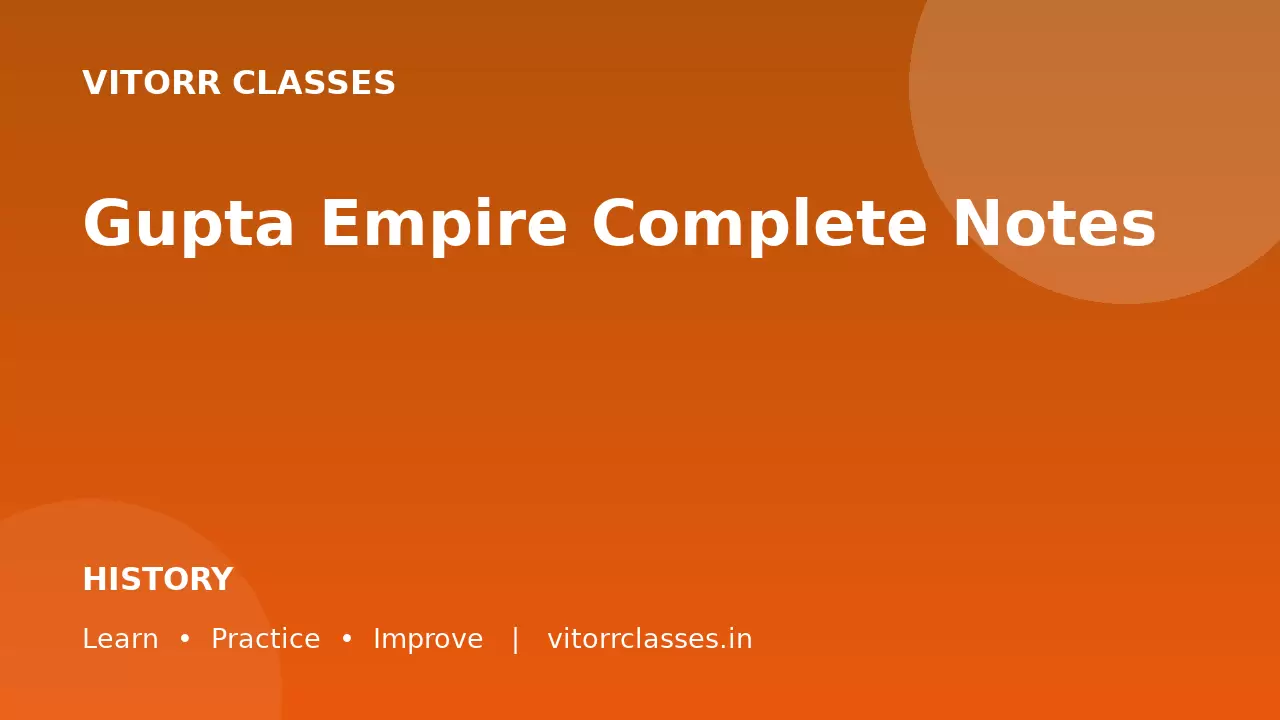 Gupta Empire Complete Notes | गुप्त साम्राज्य सम्पूर्ण नोट्स