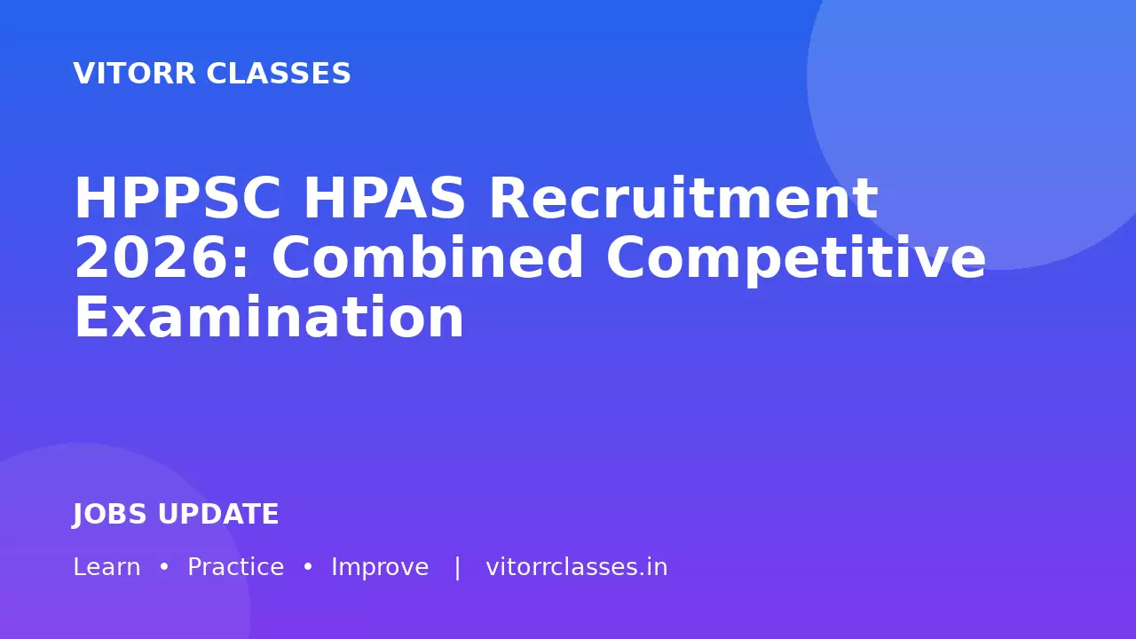 HPPSC HPAS Recruitment 2026: Combined Competitive Examination