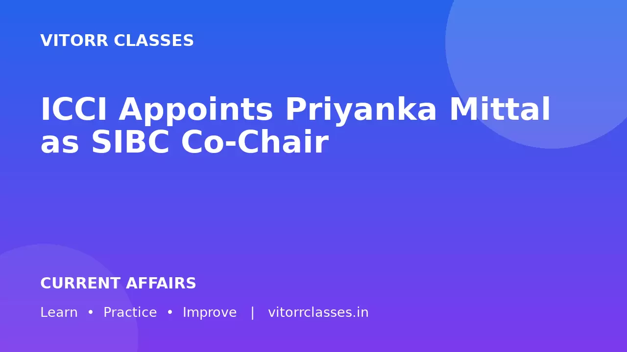ICCI Appoints Priyanka Mittal as SIBC Co-Chair