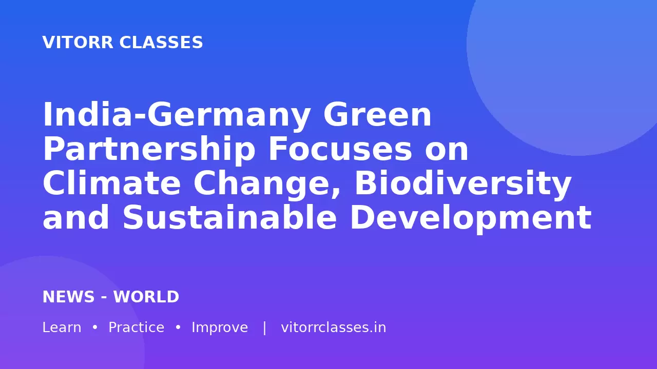 India-Germany Green Partnership Focuses on Climate Change, Biodiversity and Sustainable Development