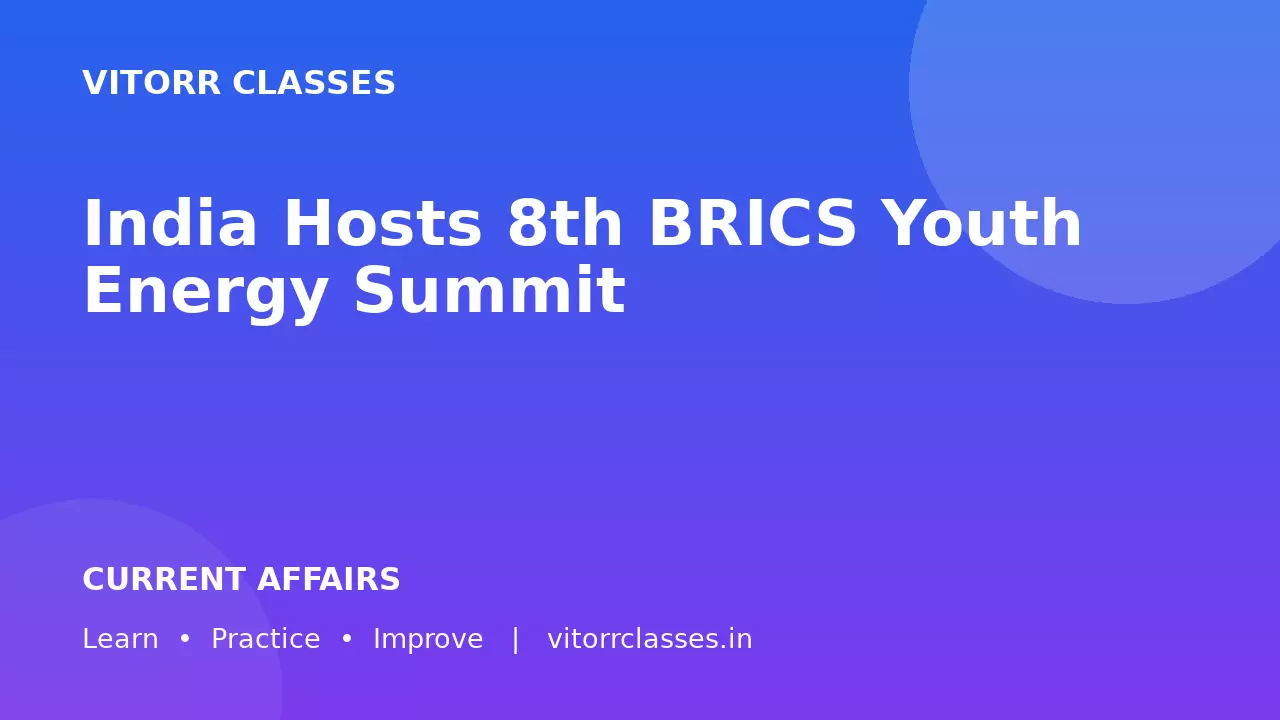 India Hosts 8th BRICS Youth Energy Summit