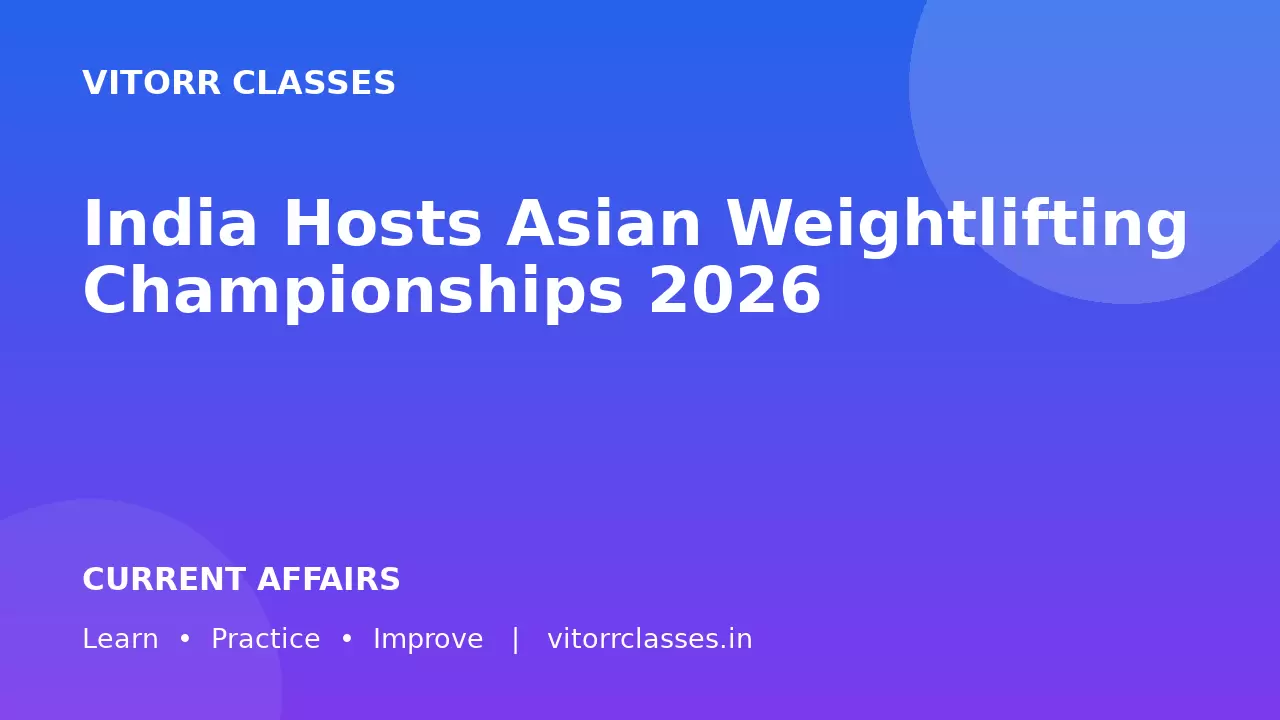India Hosts Asian Weightlifting Championships 2026