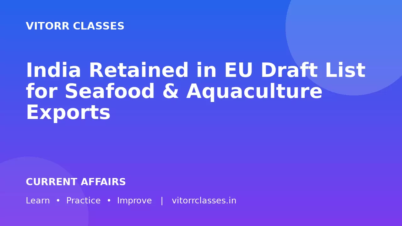 India Retained in EU Draft List for Seafood & Aquaculture Exports