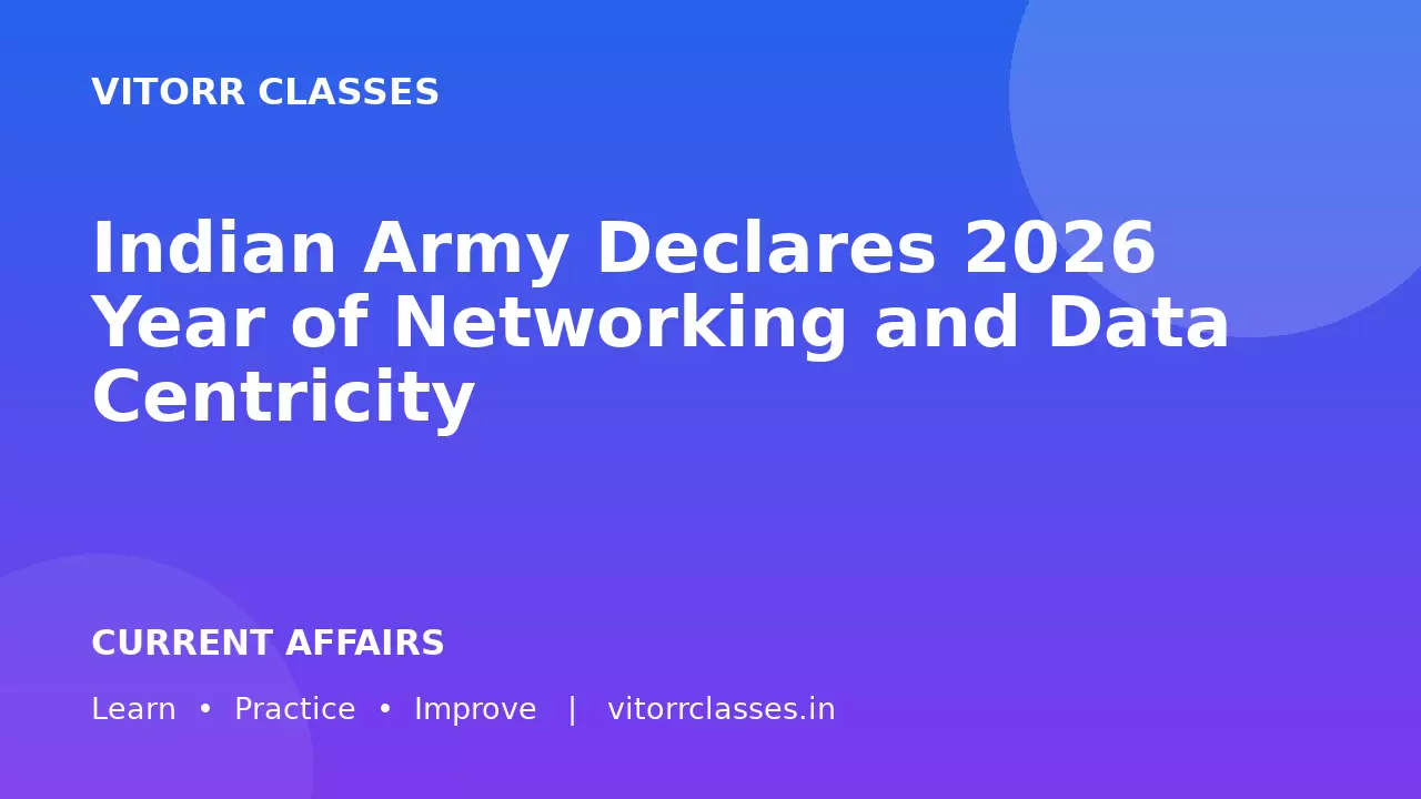 Indian Army Declares 2026 Year of Networking and Data Centricity