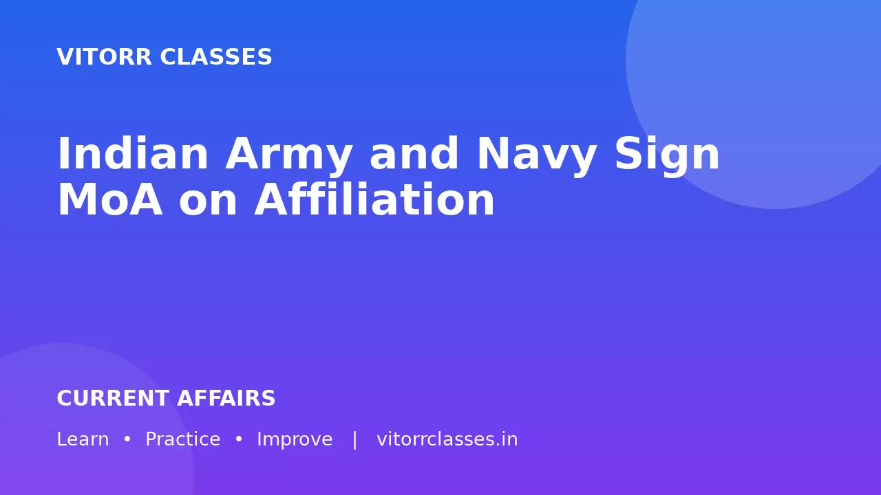 Indian Army and Navy Sign MoA on Affiliation