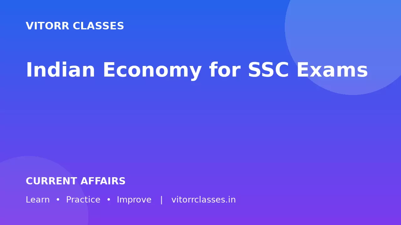 Indian Economy for SSC Exams / भारतीय अर्थव्यवस्था SSC परीक्षाओं के लिए