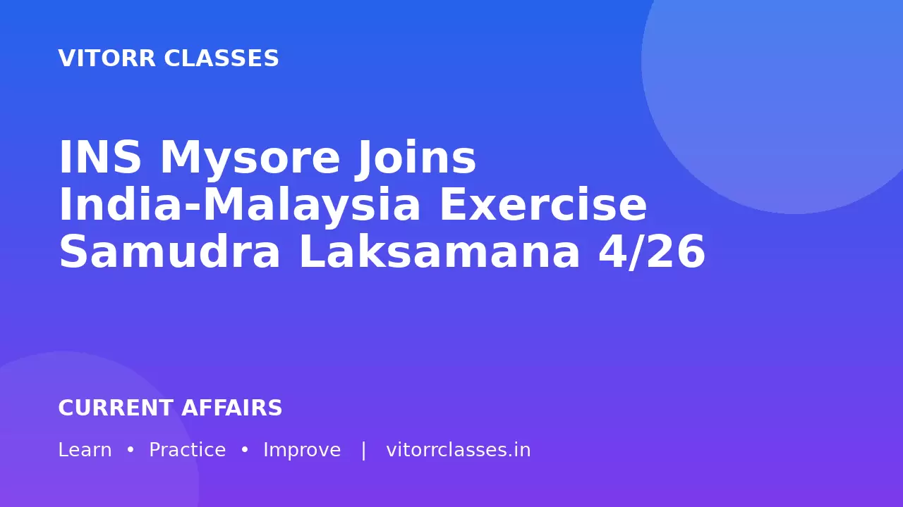INS Mysore Joins India-Malaysia Exercise Samudra Laksamana 4/26