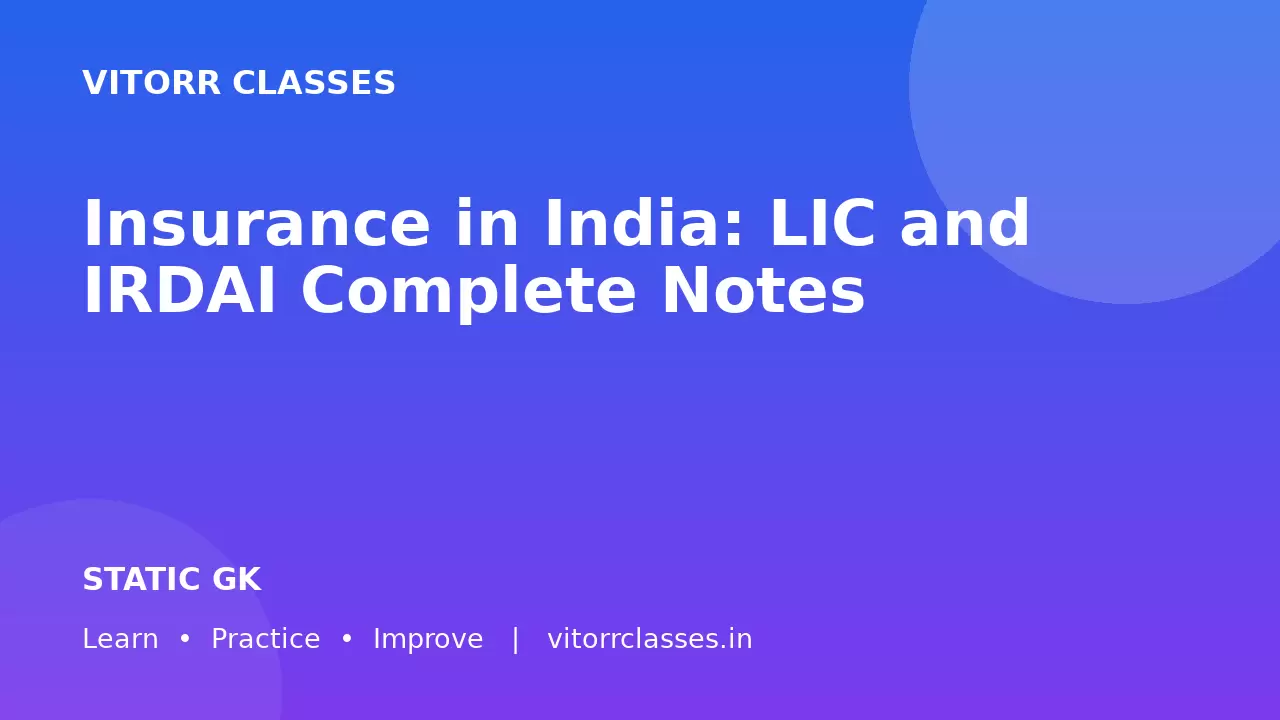 Insurance in India: LIC and IRDAI Complete Notes | भारत में बीमा LIC एवं IRDAI सम्पूर्ण नोट्स