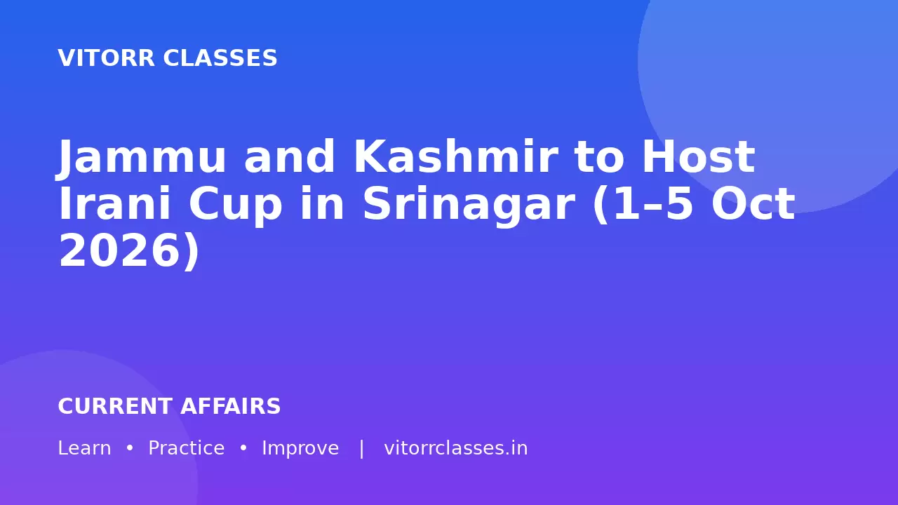 Jammu and Kashmir to Host Irani Cup in Srinagar (1–5 Oct 2026)