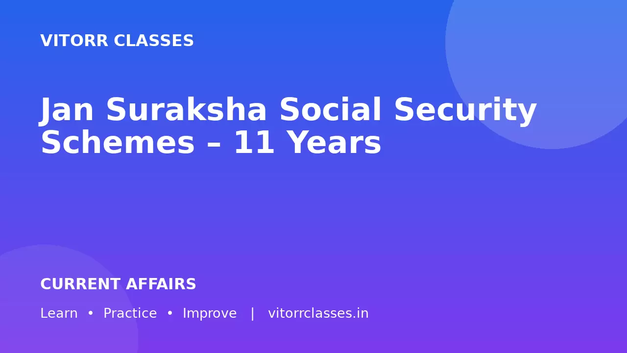 Jan Suraksha Social Security Schemes – 11 Years
