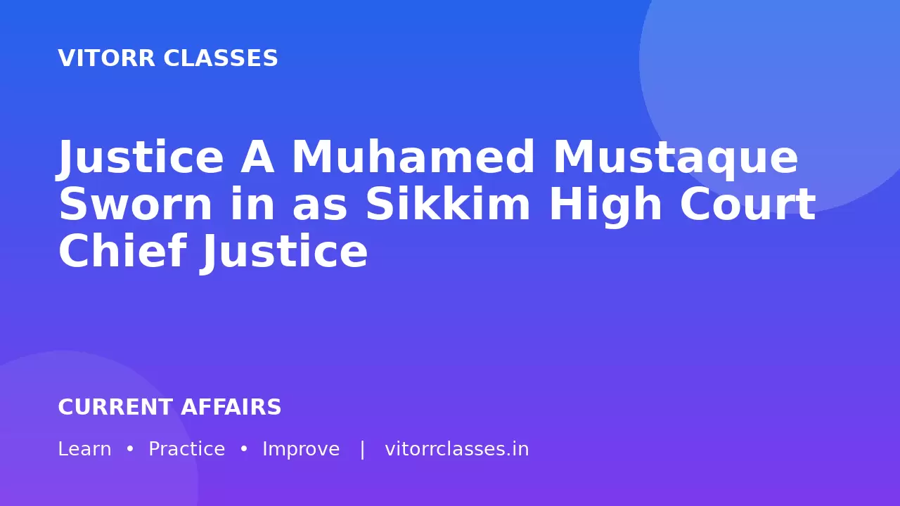 Justice A Muhamed Mustaque Sworn in as Sikkim High Court Chief Justice