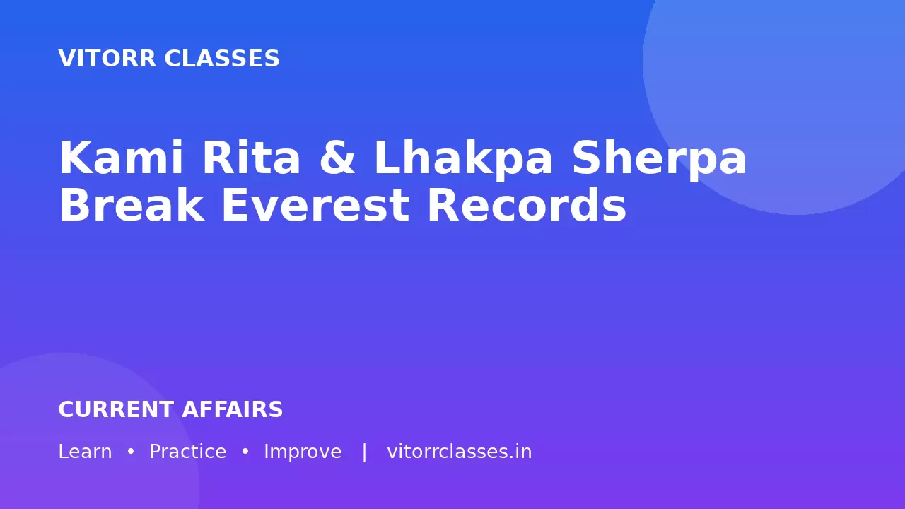 Kami Rita & Lhakpa Sherpa Break Everest Records