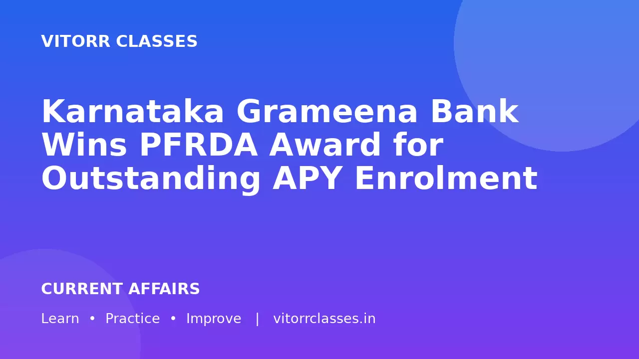 Karnataka Grameena Bank Wins PFRDA Award for Outstanding APY Enrolment