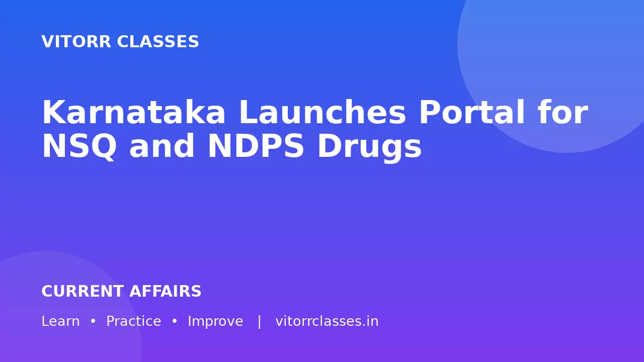 Karnataka Launches Portal for NSQ and NDPS Drugs