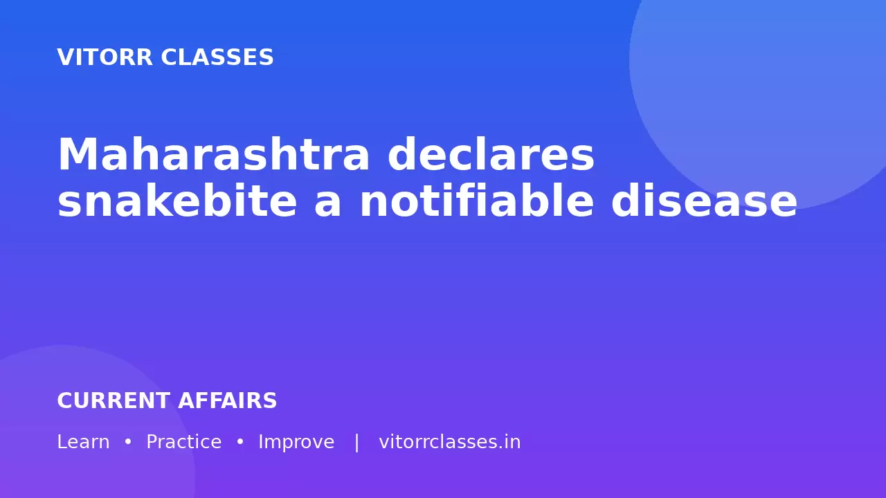 Maharashtra declares snakebite a notifiable disease