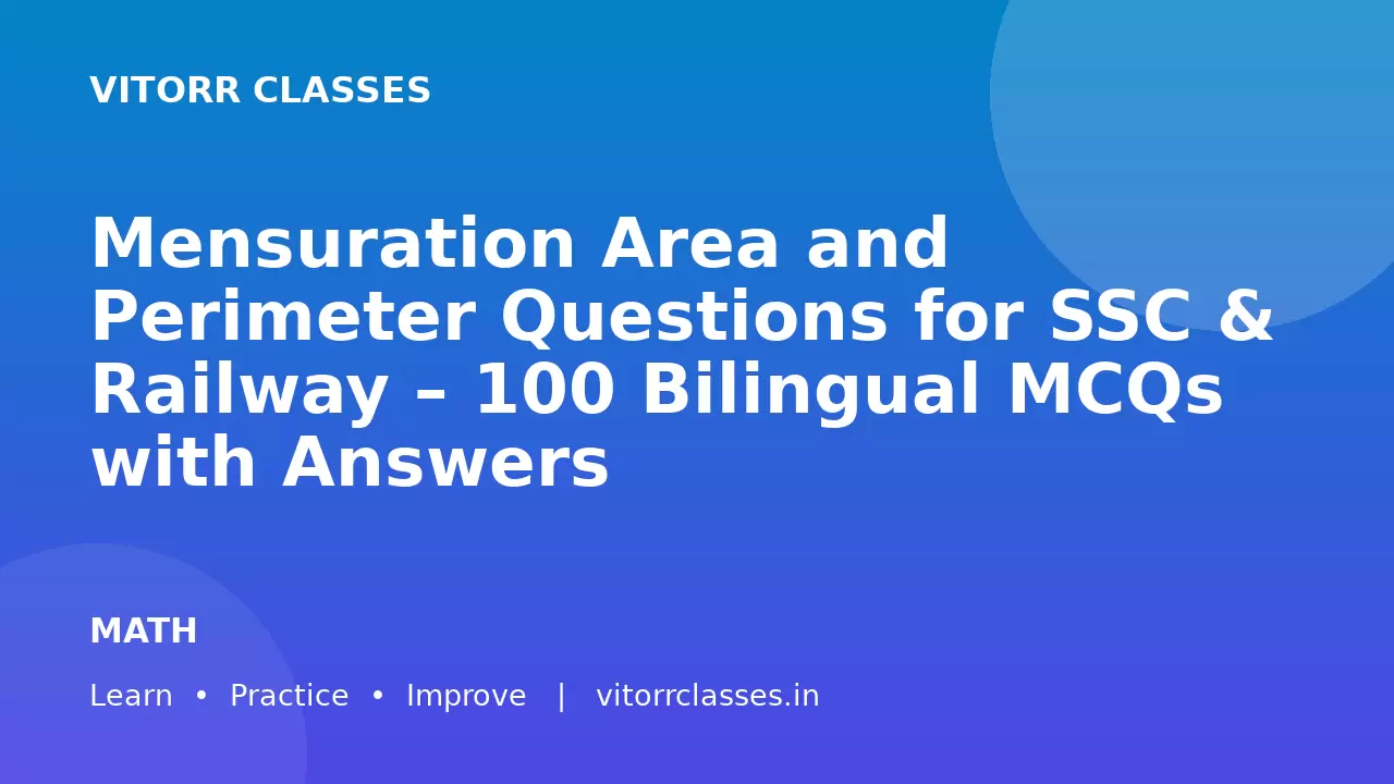 Mensuration Area and Perimeter Questions for SSC & Railway – 100 Bilingual MCQs with Answers