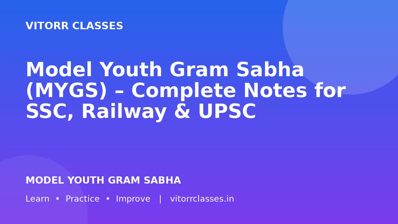 Model Youth Gram Sabha (MYGS) – Complete Notes for SSC, Railway & UPSC