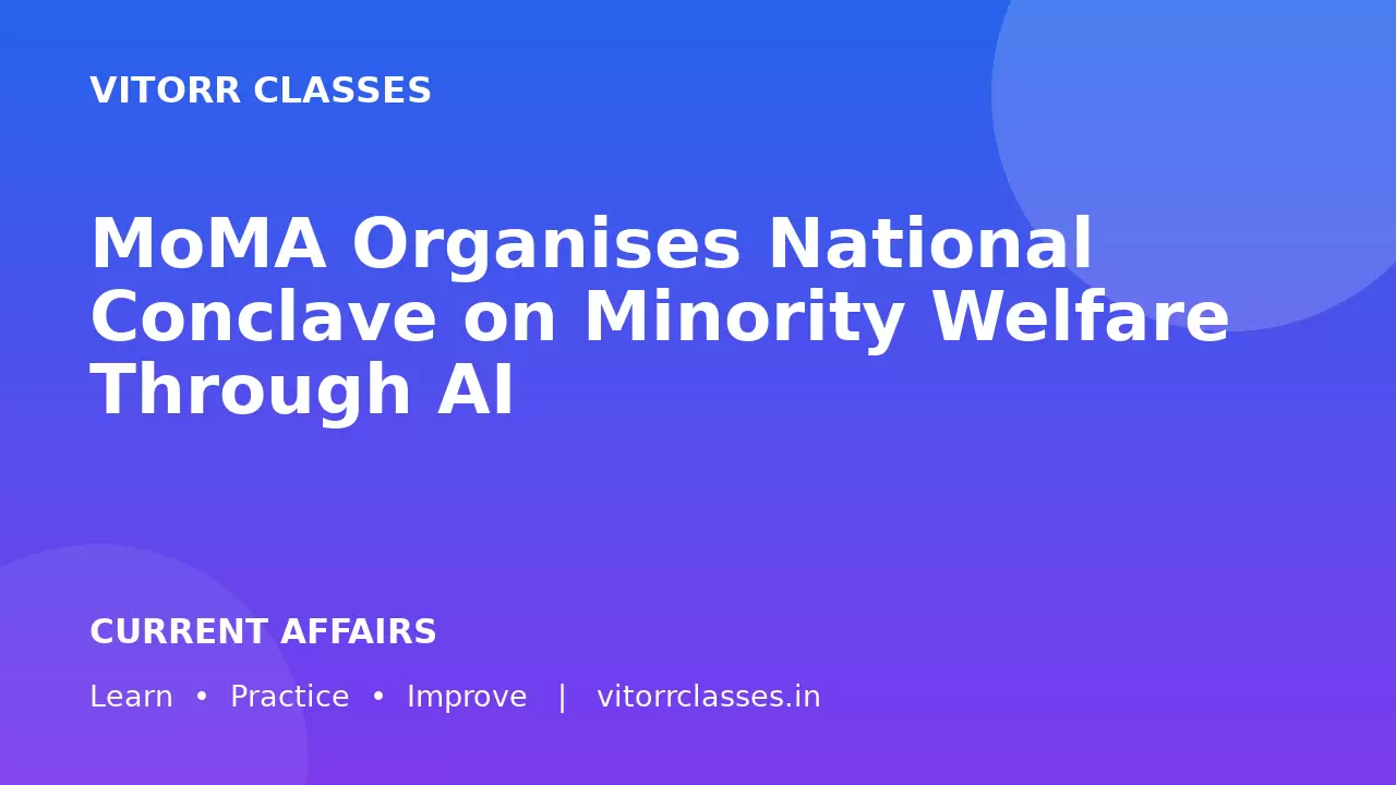 MoMA Organises National Conclave on Minority Welfare Through AI